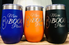 “More Boos Please” 16oz Stemless Tumbler, Custom Tumbler - OnEdge Laser Creations LLC