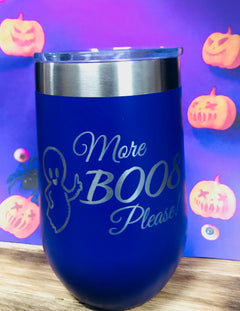 “More Boos Please” 16oz Stemless Tumbler, Custom Tumbler - OnEdge Laser Creations LLC